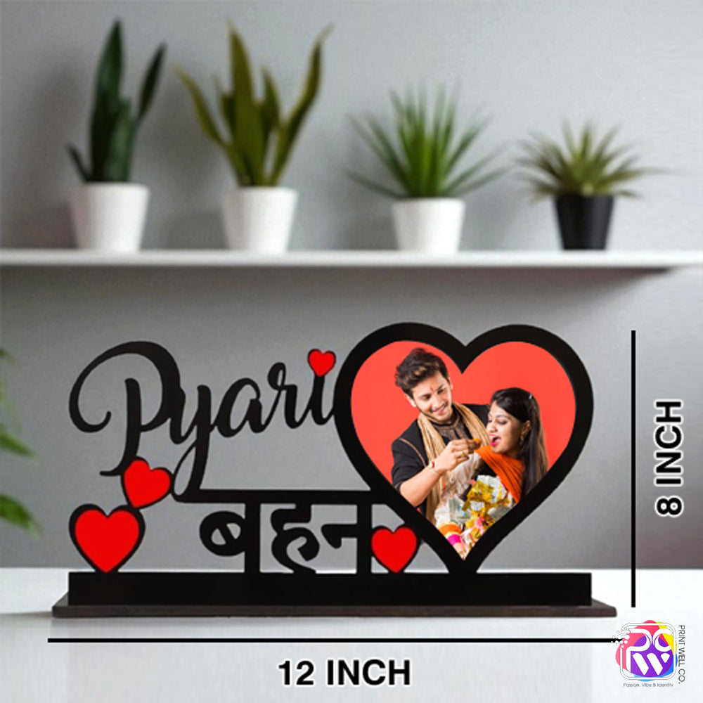 Customized “Pyari Behan” Tabletop Photo Frame – Personalized Wooden Frame with Red Heart & Hindi Text